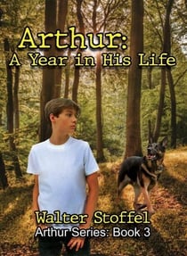 Arthur: A Year in His Life - Arthur Series, #3