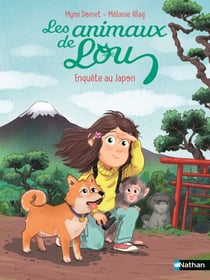 Les Animaux de Lou - Enquête au Japon - Lune Bleue - Dès 6 ans