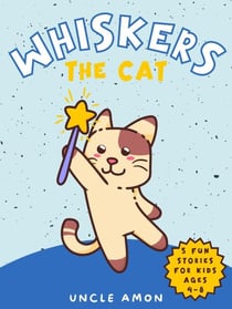 Whiskers the Cat - Whiskers the Cat, #8