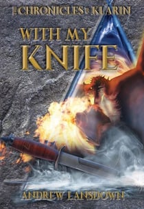 With my Knife - Chronicles of Klarin, #1