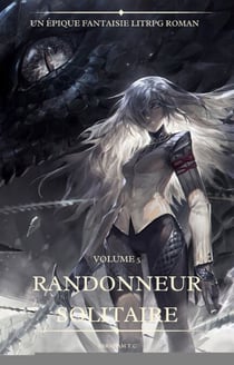 Randonneur Solitaire:Un Épique Fantaisie LitRPG Roman(Volume 5)