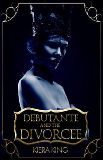 Debutante And The Divorcee - The Queen Collection, #1