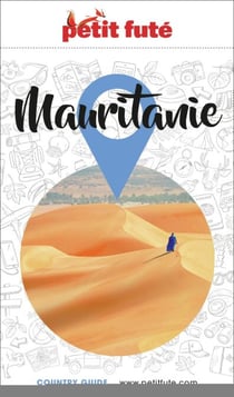 Guide Mauritanie 2025/2026 Petit Futé
