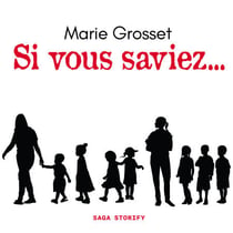 Si vous saviez…
