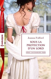 Sous la protection d'un lord - T7 - Castonbury Park