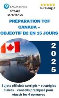 Préparer le TCF Canada : Objectif B2 en 15 jours - Objectif B2 TCF Canada, #1