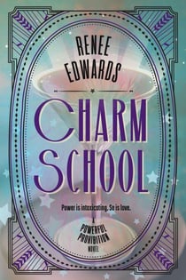 Charm School - A Powerful Prohibition, #2