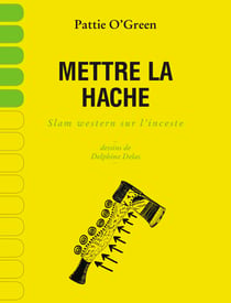 Mettre la hache - Slam western sur l'inceste