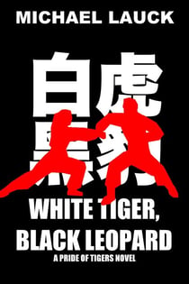White Tiger, Black Leopard - The Pride Of Tigers, #3