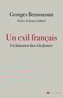 Un exil français - Un historien face à la Justice