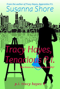 Tracy Hayes, Tenacious P.I. (P.I. Tracy Hayes 6) - P.I. Tracy Hayes, #6