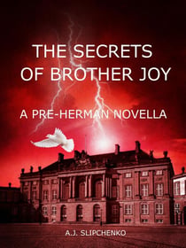 The Secrets of Brother Joy - Pre-Herman Novellas, #2
