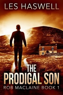 The Prodigal Son - Rob MacLaine, #1