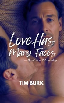 Love has Many Faces - Building a Relationship - Love has Many Faces, #1
