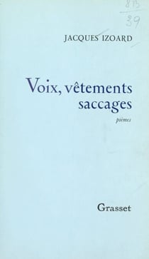 Voix, vêtements, saccages