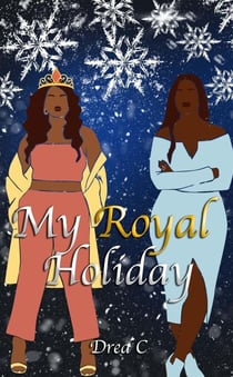 My Royal Holiday - The Royal Holiday Series, #1