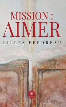 Mission : Aimer