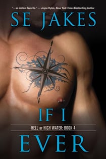 If I Ever - Hell or High Water, #5