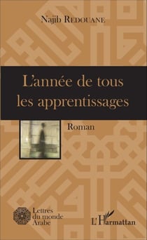 L'année de tous les apprentissages - Roman