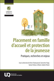 Placement en famille d’accueil et protection de la jeunesse - Pratiques, recherches et enjeux