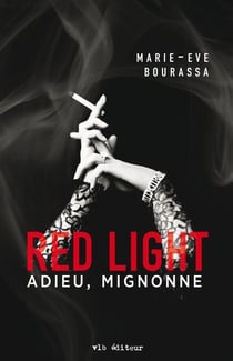 Red Light T.1 - Adieu, mignonne