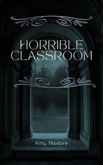 Horrible Classroom - Desperation Covers, #1