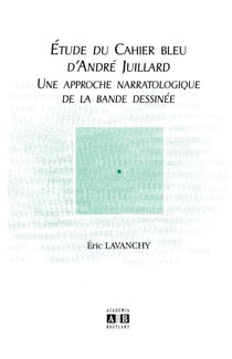 Etude du Cahier bleu d'André Juillard - Une approche narratologique de la bande dessinée