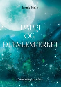 Pappi og Djævlemærket - Sommerfuglens kalden