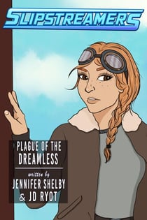 Plague of the Dreamless - Slipstreamers, #5