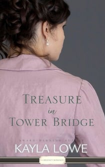 Treasure in Tower Bridge - Charms of the Chaste Court, #5