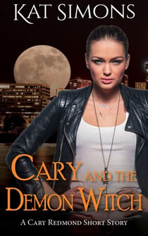 Cary and the Demon Witch - Cary Redmond Short Stories, #12