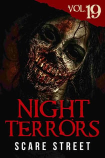 Night Terrors Vol. 19: Short Horror Stories Anthology - Night Terrors, #19