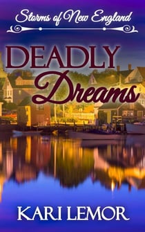 Deadly Dreams - Storms of New England, #7