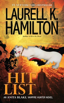 Hit List - An Anita Blake, Vampire Hunter Novel