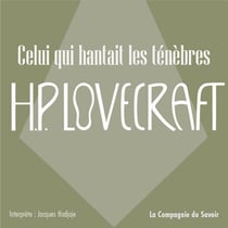 Celui qui hantait les ténèbres - La collection HP Lovecraft