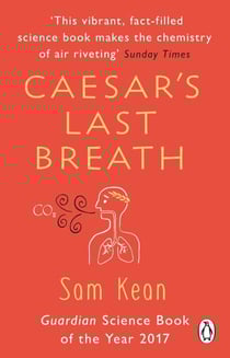 Caesar's Last Breath - The Epic Story of The Air Around Us
