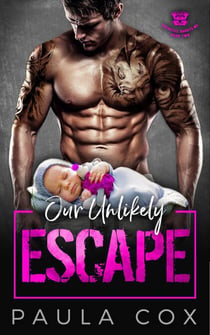 Our Unlikely Escape - Blacksteel Bandits MC, #2