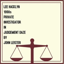 Lee Hacklyn 1980s Private Investigator in Judgement Daze - Lee Hacklyn, #1