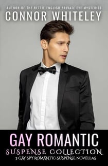 Gay Romantic Suspense Collection: 3 Gay Spy Romantic Suspense Novellas - The English Gay Contemporary Romance Books