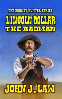 Lincoln Dollar - Badman - Lincoln Dollar, #3