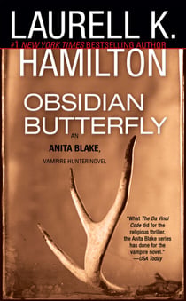 Obsidian Butterfly - An Anita Blake, Vampire Hunter Novel