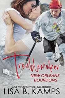 Troublemaker - New Orleans Bourdons, #2