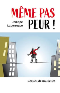 Même pas peur ! - Recueil de nouvelles