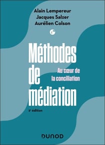 Méthodes de médiation - 2e éd. - Au coeur de la facilitation