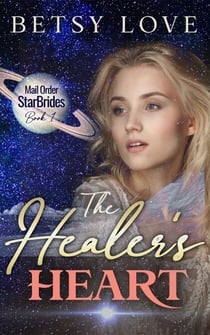 The Healer's Heart - Mail Order StarBrides