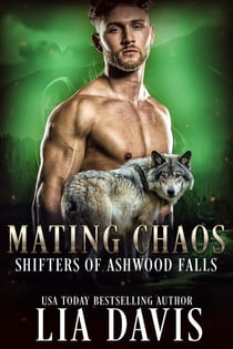 Mating Chaos - Shifters of Ashwood Falls, #11