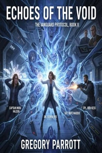 Echoes of the Void - The Vanguard Protocol, #2