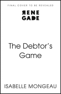 The Debtor's Game - A dark, powerful and breathtakingly irresistible adult high fantasy