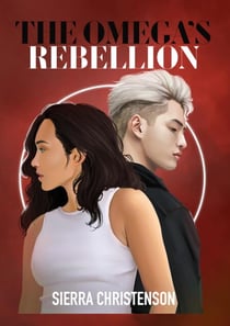 The Omega's Rebellion - Omega, #1