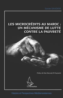 Les microcrédits au Maroc : - un mécanisme de lutte contre la pauvreté